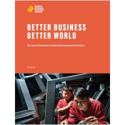 Comisión de Desarrollo Sostenible presenta informe “Better Business, Better World”